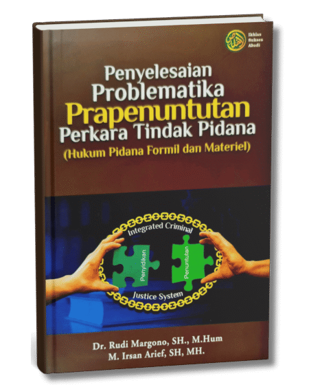 Penyelesaian Problematika Prapenuntunan Perkara Tindak Pidana