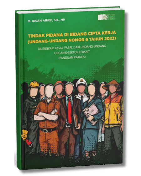 Tindak Pidana Di Bidang Cipta Kerja (Undang-Undang Nomor 6 Tahun 2023)