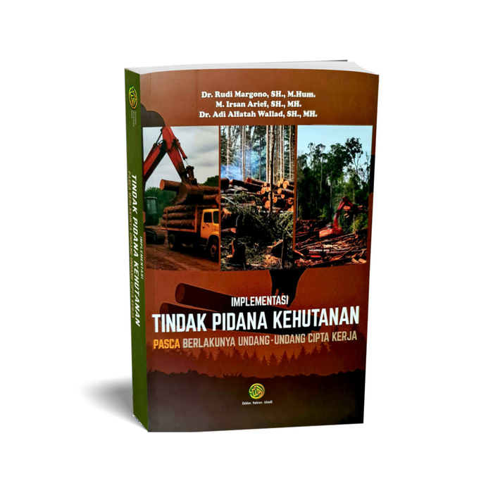 Implementasi Tindak Pidana Kehutanan